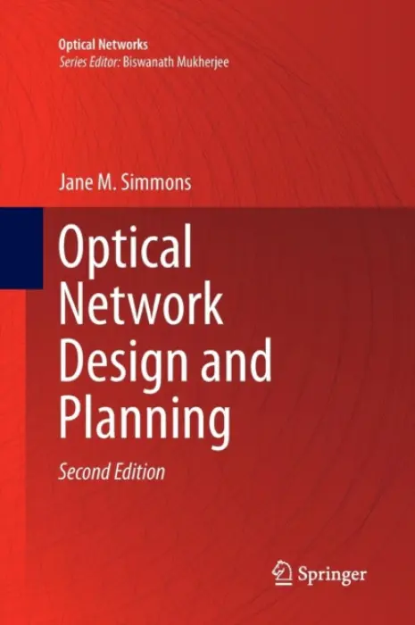 Optical Network Design and Planning - Simmons, Jane M.