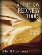 Addiction Recovery Tools - Coombs, Robert Holman