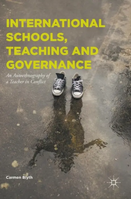 International Schools, Teaching and Governance - Blyth, Carmen
