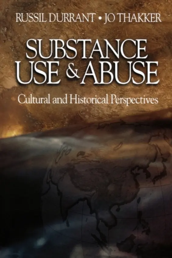 Substance Use and Abuse - Durrant, Russil a Thakker, Jo