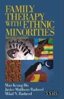 Family Therapy with Ethnic Minorities - Ho, Man Keung a Rasheed, Janice M. a Rasheed, Mikal N.