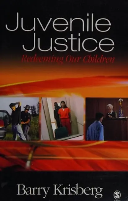 Juvenile Justice - Krisberg, Barry A.