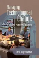 Managing Technological Change - Haddad, Carol J.