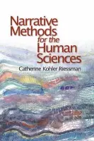 Narrative Methods for the Human Sciences - Riessman, Catherine Kohler