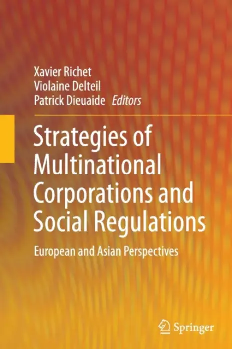 Strategies of Multinational Corporations and Social Regulations