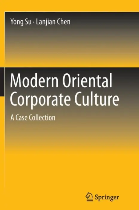 Modern Oriental Corporate Culture - Su, Yong a Chen, Lanjian