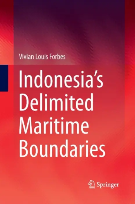 Indonesia's Delimited Maritime Boundaries - Forbes, Vivian Louis