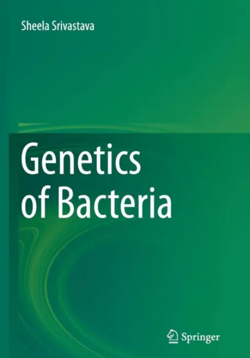 Genetics of Bacteria - Srivastava, Sheela