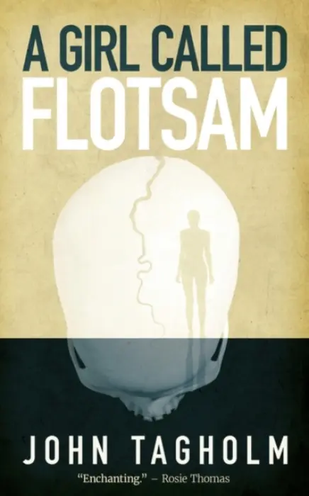 Girl Called Flotsam - Tagholm, John