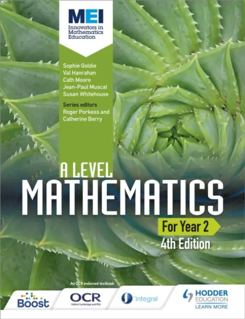 MEI A Level Mathematics Year 2 4th Edition - Goldie, Sophie a Hanrahan, Val a Moore, Cath a Muscat, Jean-Paul a Whitehouse, Susan