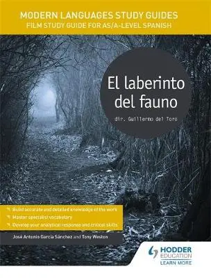 Modern Languages Study Guides: El laberinto del fauno - JosA© Antonio GarcA­a SA¡nchez, Tony Weston