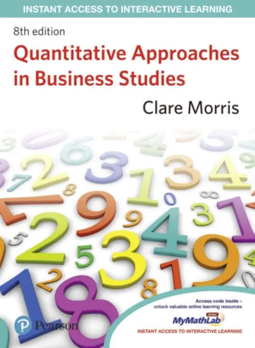 Quantitative Approaches in Business Studies - Morris, Clare