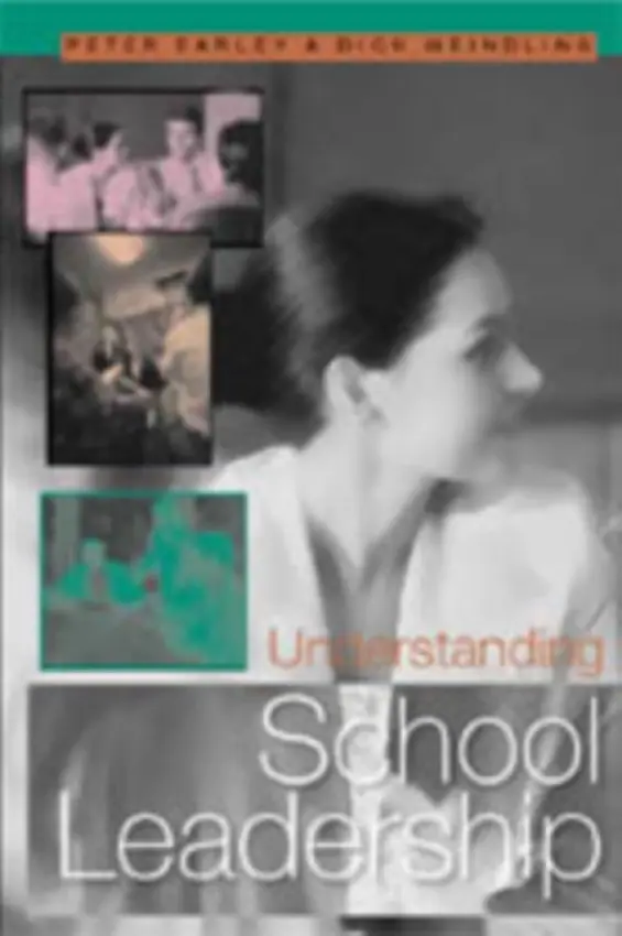 Understanding School Leadership - Earley, Peter a Weindling, Dick