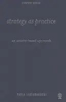 Strategy as Practice - Jarzabkowski, Paula