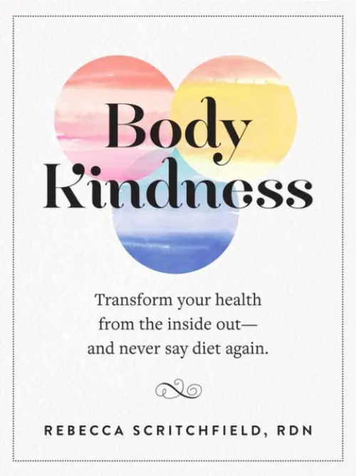 Body Kindness - Scritchfield, Rebecca