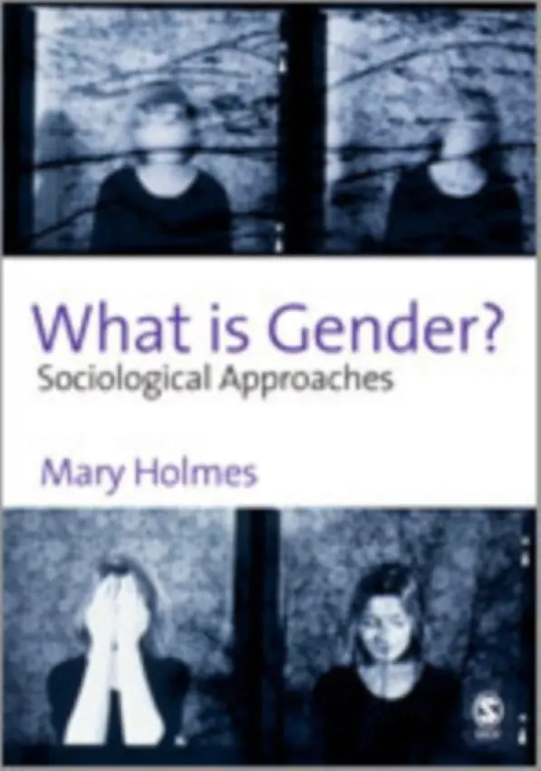What is Gender? - Holmes, Mary