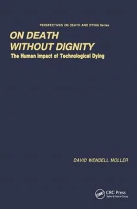 On Death without Dignity - Moller, David