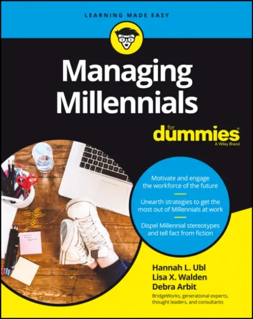 Managing Millennials For Dummies - Ubl, Hannah L. a Walden, Lisa X. a Arbit, Debra