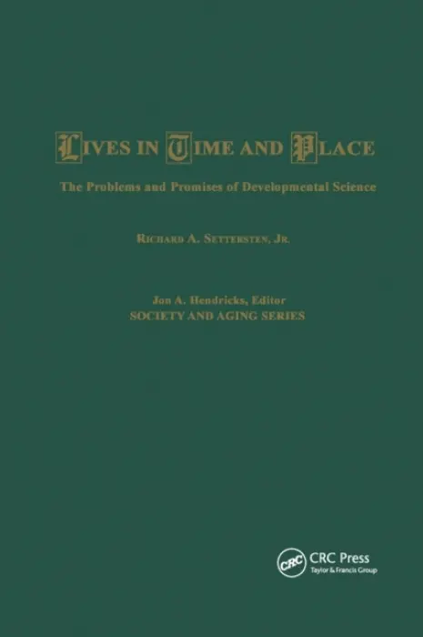 Lives in Time and Place - Settersten, R. A.