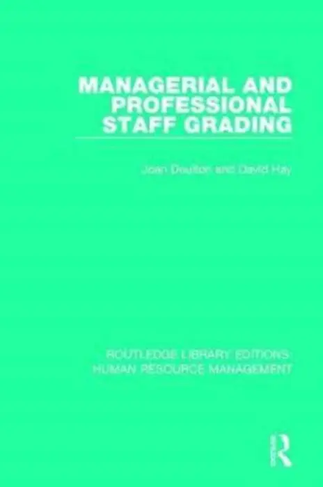 Managerial and Professional Staff Grading - Doulton, Joan a Hay, David