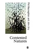 Contested Natures - Macnaghten, Phil a Urry, John