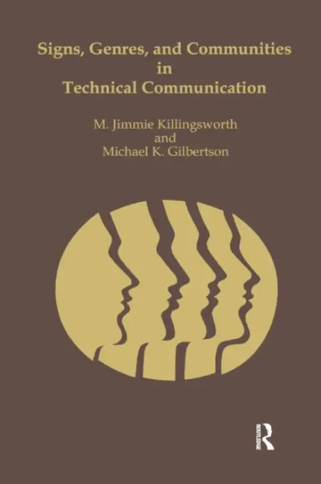 Signs, Genres, and Communities in Technical Communication - Killingsworth, M. Jimmie a Gilbertson, Michael
