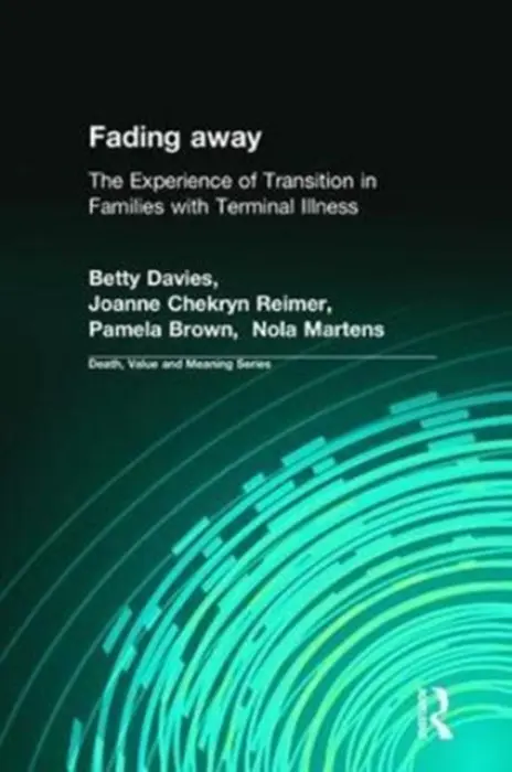 Fading away - Davies PhD., Betty