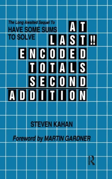 At Last!! Encoded Totals Second Addition - Kahan, Steven