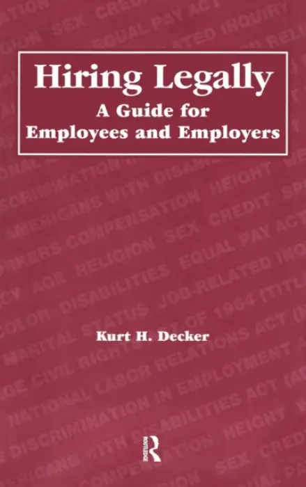 Hiring Legally - Decker, Kurt