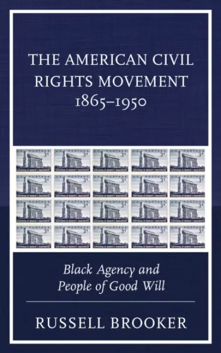 American Civil Rights Movement 1865-1950 - Brooker, Russell