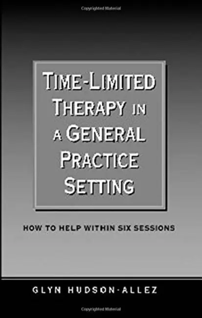 Time-Limited Therapy in a General Practice Setting - Hudson-Allez, Glyn