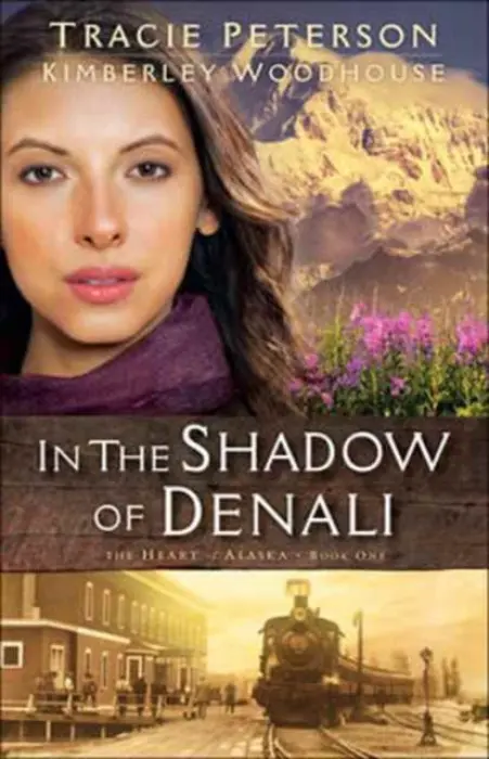 In the Shadow of Denali - Peterson, Tracie a Woodhouse, Kimberley