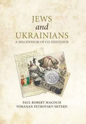 Jews and Ukrainians - Magocsi, Paul Robert a Petrovsky-Shtern, Yohanan