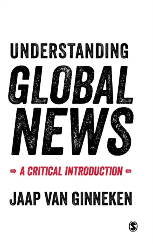 Understanding Global News - van Ginneken, Jaap