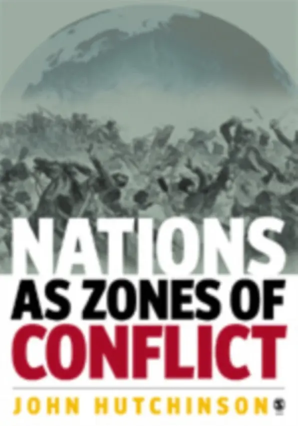 Nations as Zones of Conflict - Hutchinson, John