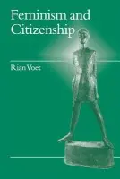 Feminism and Citizenship - Voet, Rian