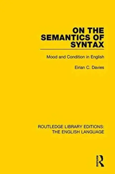On the Semantics of Syntax - Davies, Eirian