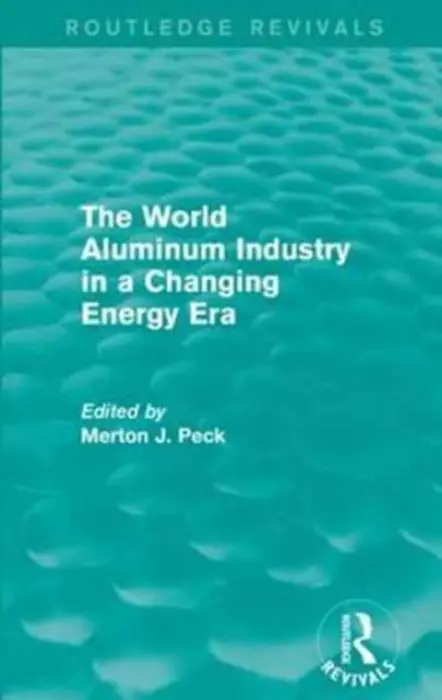 World Aluminum Industry in a Changing Energy Era