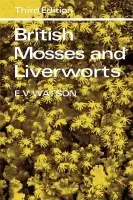 British Mosses and Liverworts - Watson, E. V.