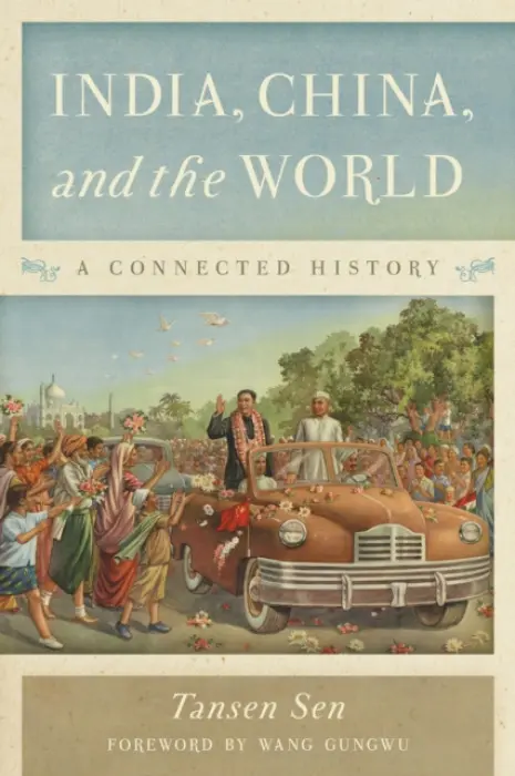 India, China, and the World - Sen, Tansen