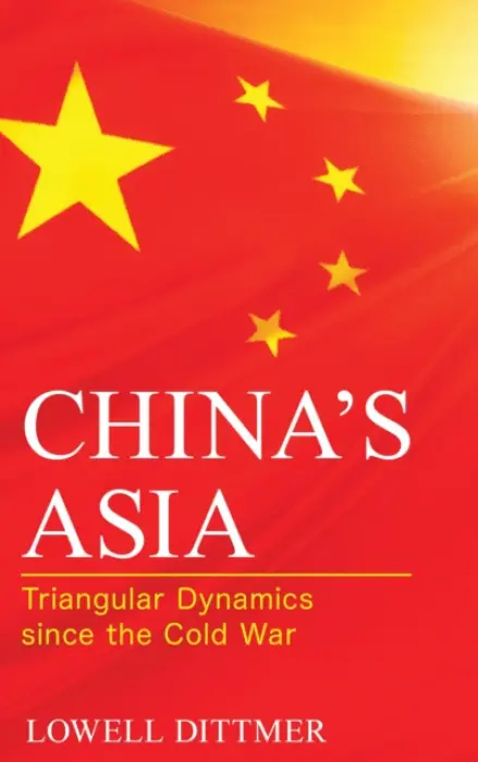 China's Asia - Dittmer, Lowell