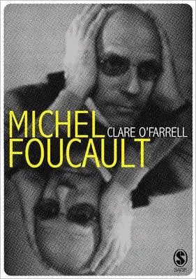 Michel Foucault - O'Farrell, Clare