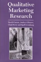 Qualitative Marketing Research - Carson, David  J. a Gilmore, Audrey a Perry, Chad a Gronhaug, Kjell