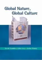 Global Nature, Global Culture - Franklin, Sarah a Lury, Celia a Stacey, Jackie