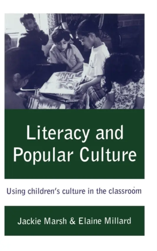 Literacy and Popular Culture - Marsh, Jackie a Millard, Elaine M