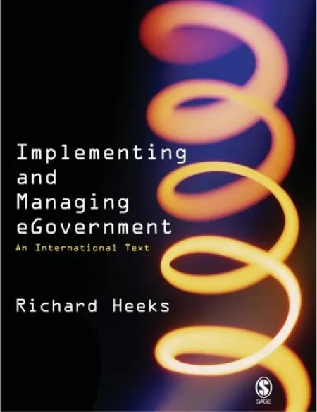 Implementing and Managing eGovernment - Heeks, Richard
