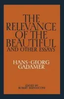 Relevance of the Beautiful and Other Essays - Gadamer, Hans-Georg