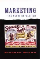 Marketing - The Retro Revolution - Brown, Stephen