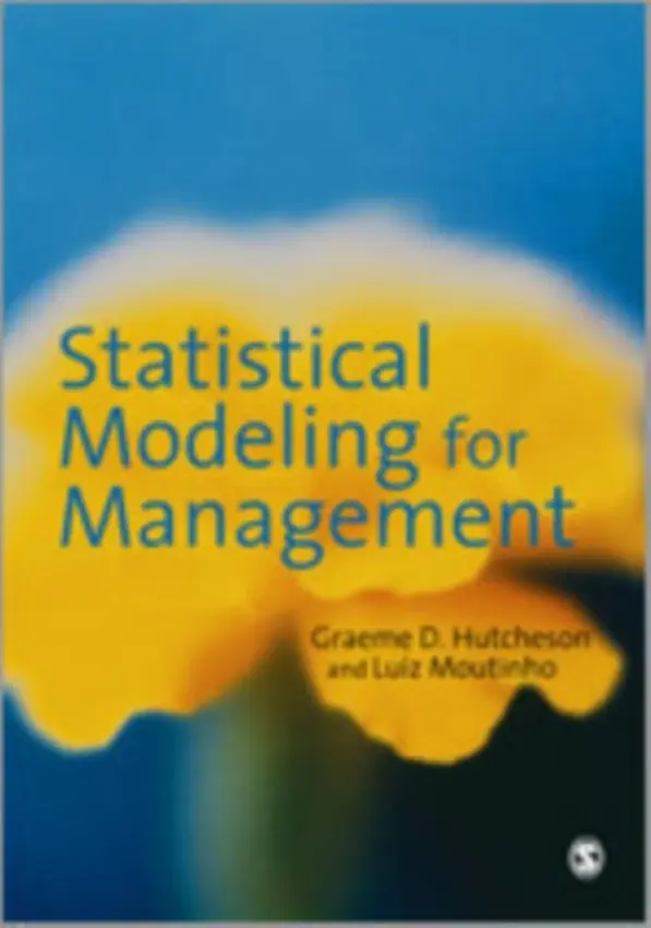 Statistical Modeling for Management - Hutcheson, Graeme D a Moutinho, Luiz A M