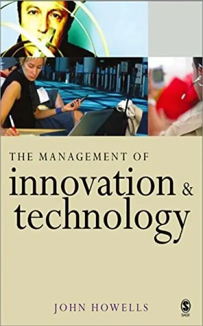 Management of Innovation and Technology - Howells, John